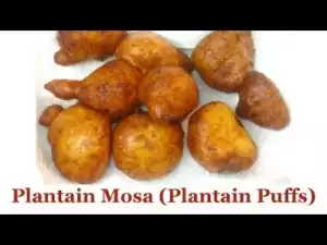 Video: How to make  Plantain Mosa (Plantain Puffs)